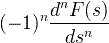 (-1)^n\frac{d^nF(s)}{ds^n}